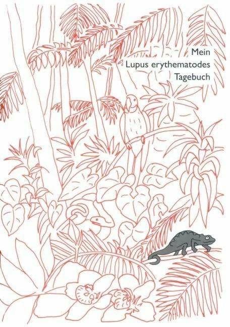 Produktbild Mein Lupus erythematodes Tagebuch. Heft zum Eintragen eigener Befunde (Deutsch, Dorothea Maxin, 2012)