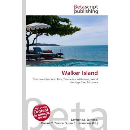 Walker Island, Ratgeber von Lambert M. Surhone, Mariam T. Tennoe, Susan F. Henssonow