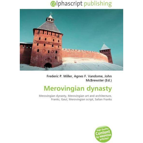 Merovingian dynasty, Fachbücher von Agnes F. Vandome, Frederic P. Miller, John McBrewster
