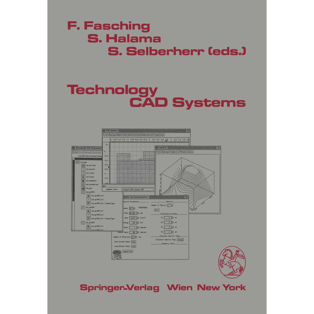Technology CAD Systems, Fachbücher von Siegfried Selberherr, Franz Fasching, Stefan Halama