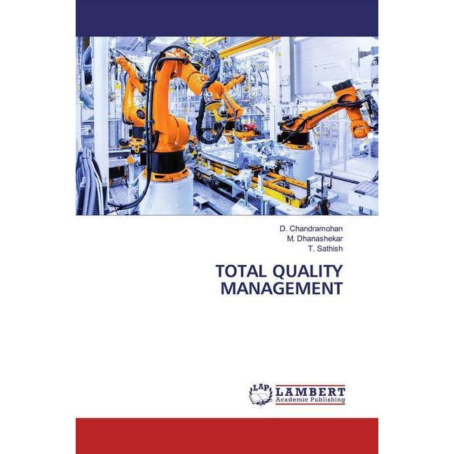 Total Quality Management, Fachbücher von M. Dhanashekar, D. Chandramohan, T. Sathish