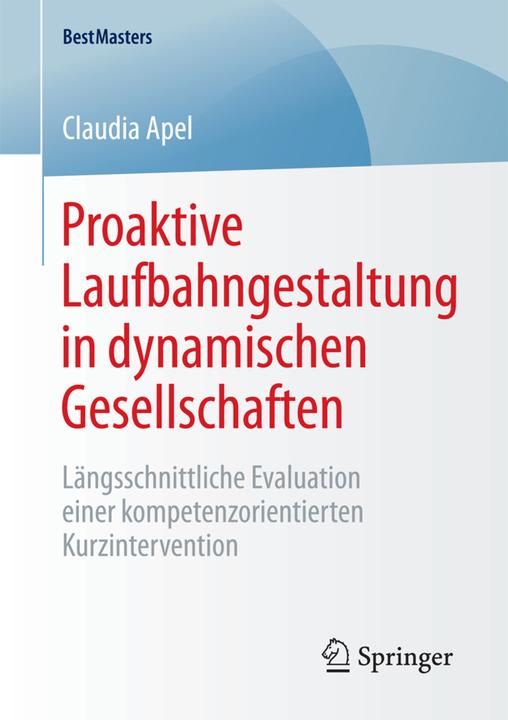 Produktbild Proaktive Laufbahngestaltung in dynamischen Gesellschaften (Deutsch, Claudia Apel, 2015)