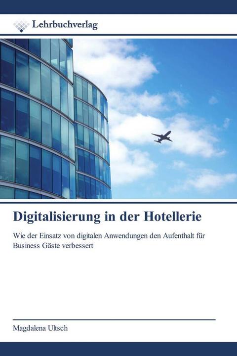 Digitalisierung in der Hotellerie (Magdalena Ultsch, 2023)