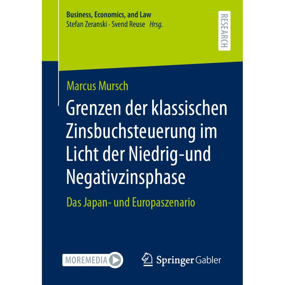Grenzen der klassischen Zinsbuchsteuerung im Licht der Niedrig-und Negativzinsphase, Fachbücher von Marcus Mursch