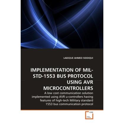 Implementation Of Mil-Std-1553 Bus Protocol Using Avr Microcontrollers, Fachbücher