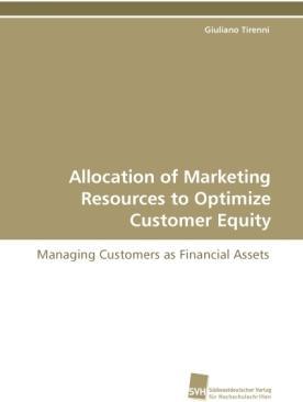 Actual product image Allocation of Marketing Resources to Optimise Customer Equity (Giuliano Tirenni, 2008)