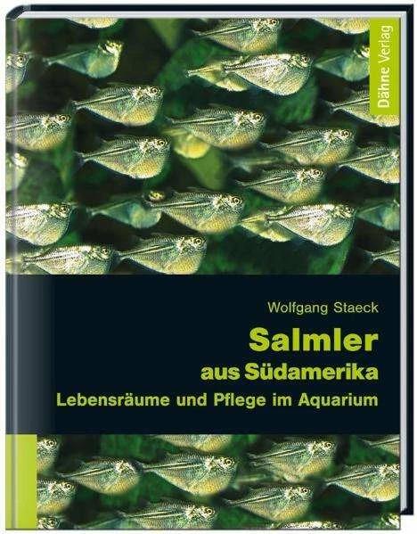 Produktbild Salmler aus Südamerika (Deutsch, Wolfgang Staeck, 2008)