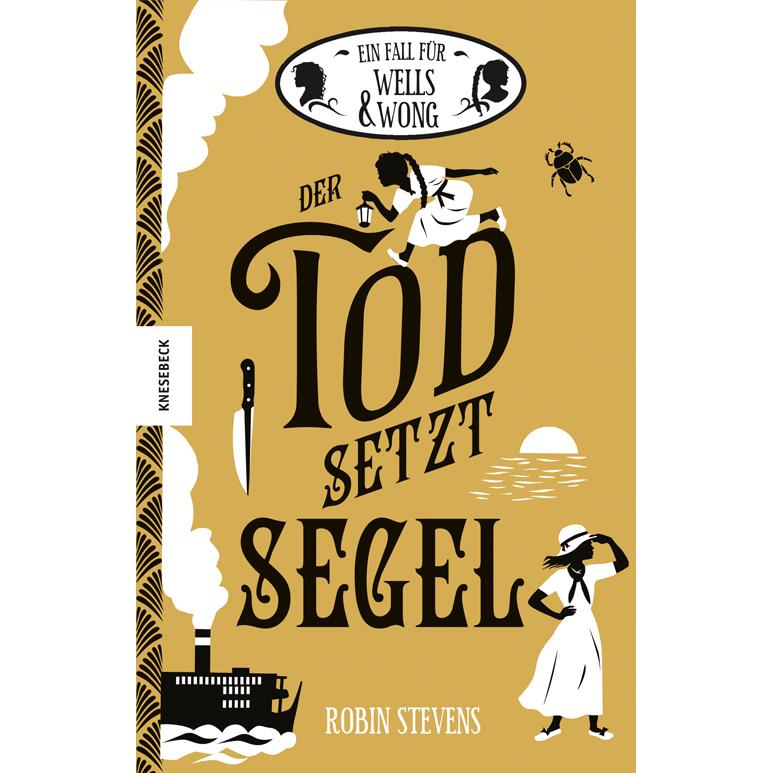 Der Tod setzt Segel, Kinderbücher von Robin Stevens