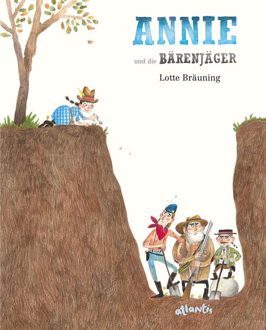 Produktbild ANNIE und die Bärenjäger (Deutsch, Lotte Bräuning, 2019)