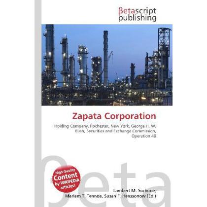 Zapata Corporation, Fachbücher von Lambert M. Surhone, Miriam T. Timpledon, Susan F. Marseken