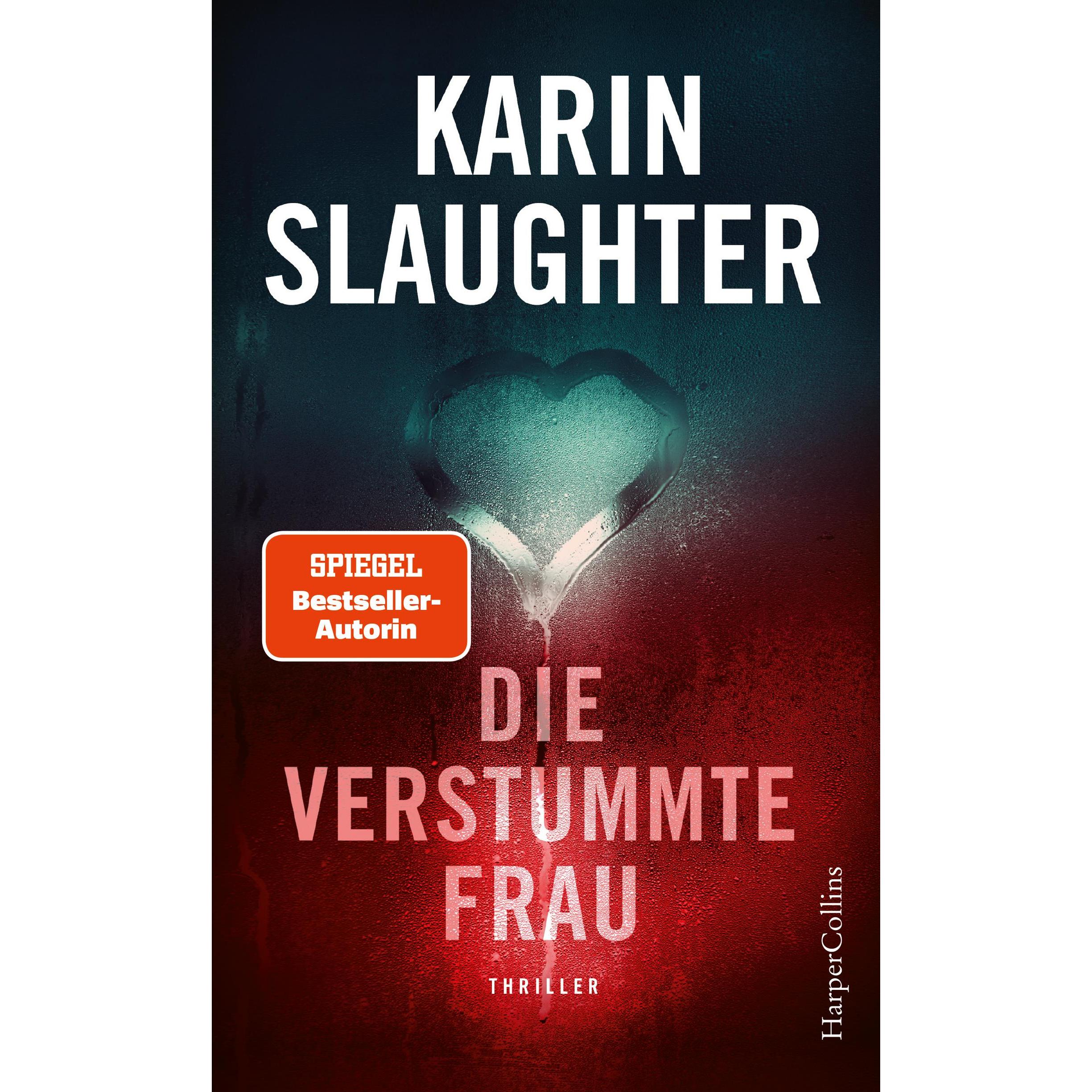 Die verstummte Frau, Belletristik von Karin Slaughter
