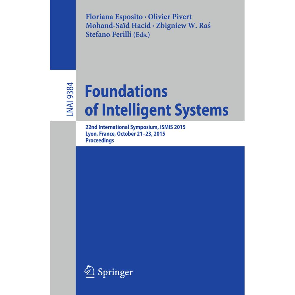 Foundations of Intelligent Systems, Fachbücher von Floriana Esposito, Mohand-Said Hacid, Olivier Pivert, Zbigniew W. Rás