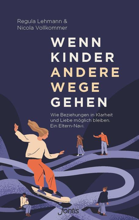 Produktbild Wenn Kinder andere Wege gehen (Deutsch, Nicola Vollkommer, Regula Lehmann, 2022)