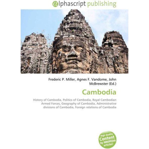 Cambodia, Fachbücher von Agnes F. Vandome, John McBrewster, Frederic P. Miller