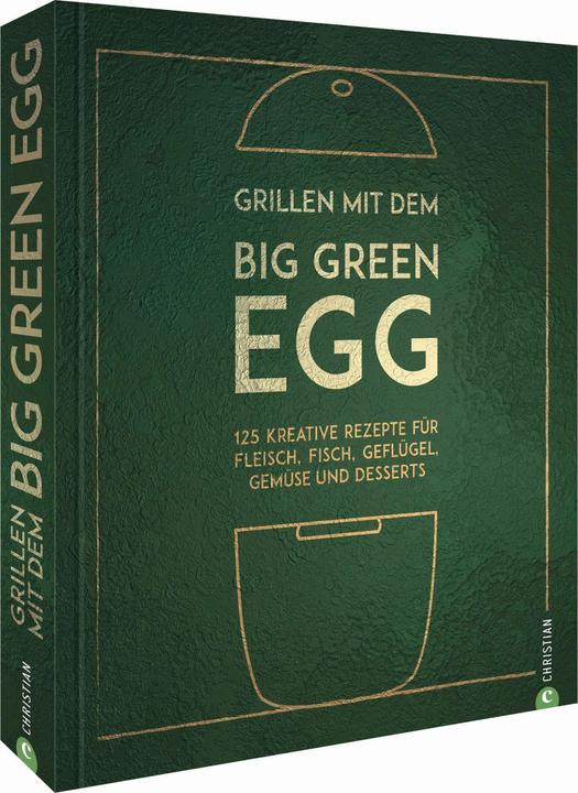 Produktbild Grillen mit dem Big Green Egg (Deutsch, Susann Kreihe, 2024)