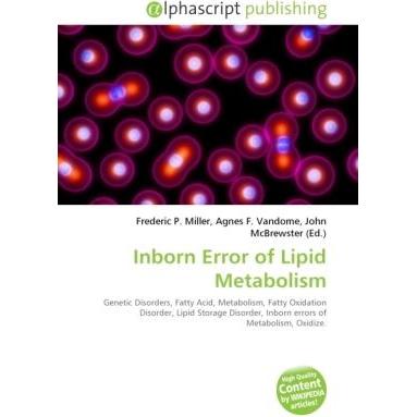 Inborn Error of Lipid Metabolism, Fachbücher von John McBrewster, Agnes F. Vandome, Frederic P. Miller