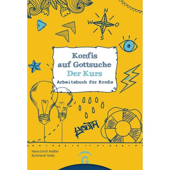 Konfis auf Gottsuche - der Kurs, Sachbücher von Burkhardt Nolte, Hans-Ulrich Kessler