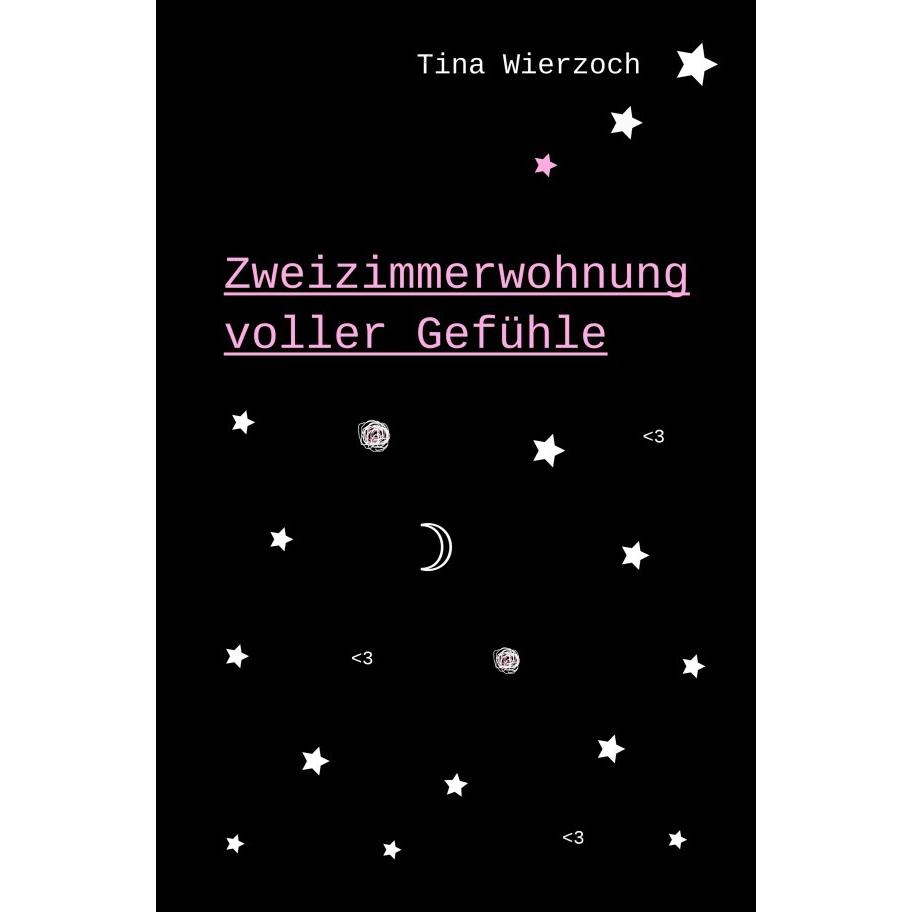 Zweizimmerwohnung voller Gefühle, Belletristik von Tina Wierzoch