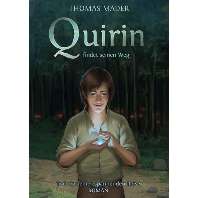 Quirin findet seinen Weg, Belletristik von Thomas Mader