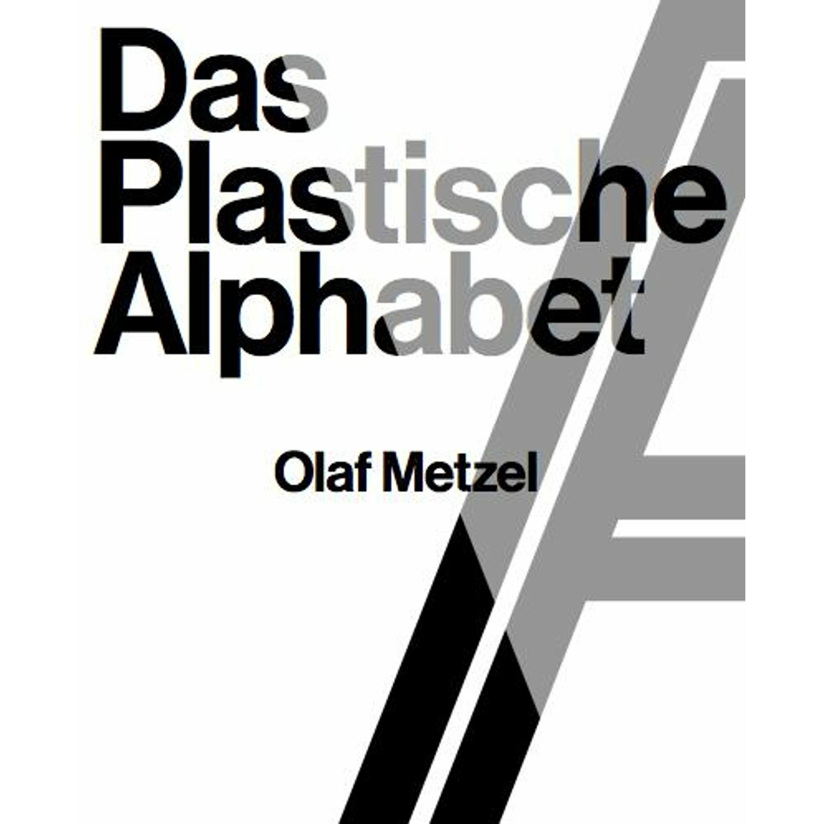 Olaf Metzel. Das plastische Alphabet /, Fachbücher von Florian Waldvogel, Catherine Rennert