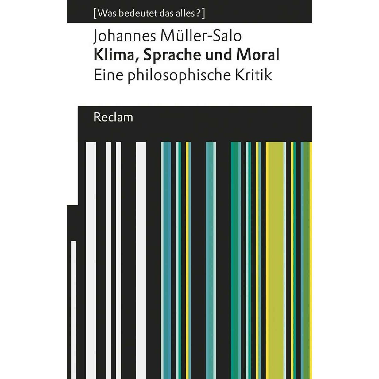 Klima, Sprache und Moral. Eine philosophische Kritik, Fachbücher von Johannes Müller-Salo