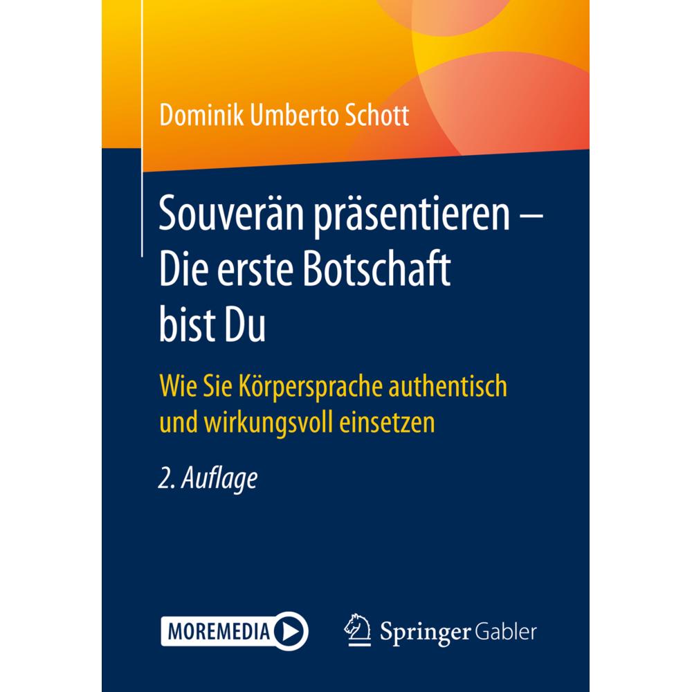 Souverän präsentieren - Die erste Botschaft bist Du, Fachbücher von Dominik Umberto Schott