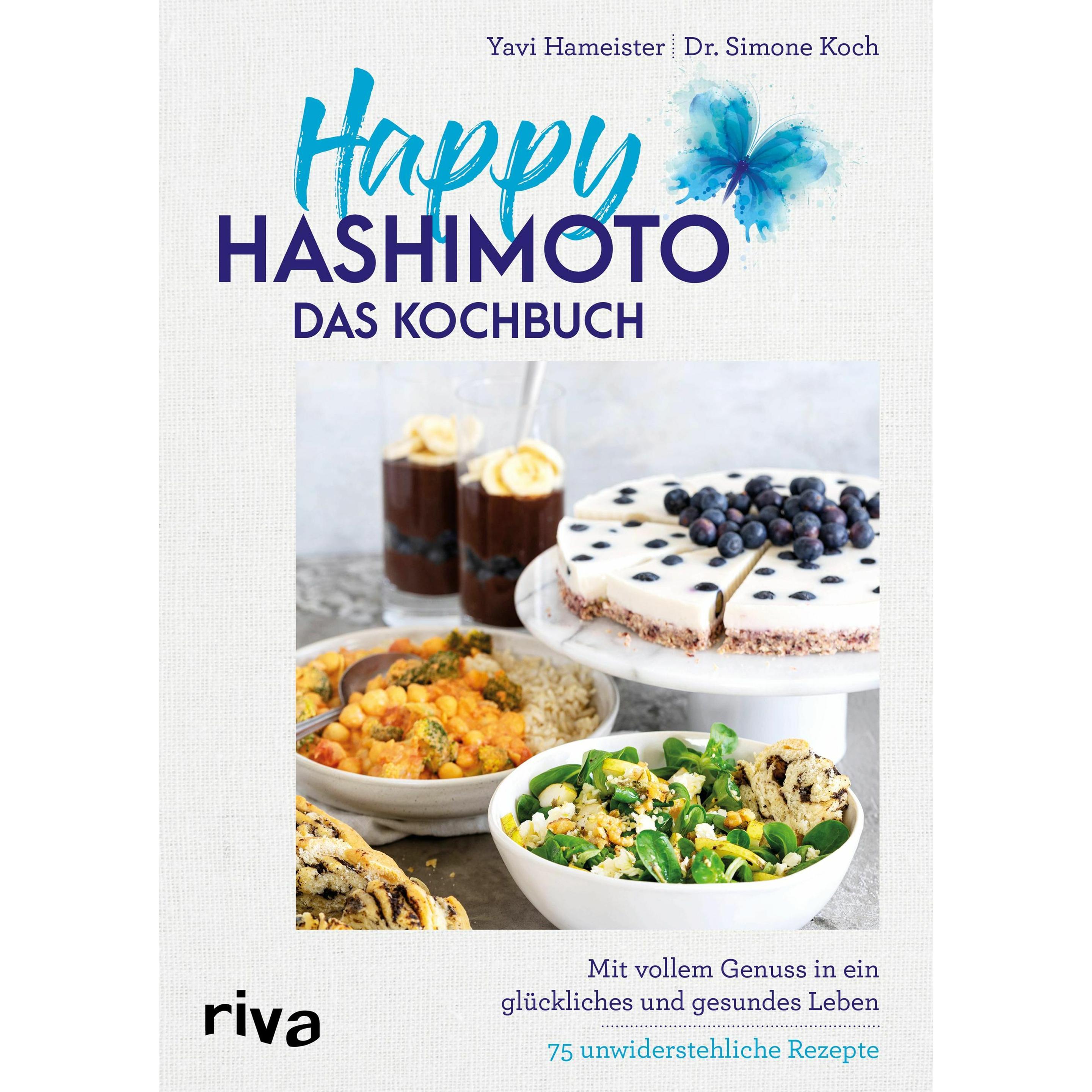 Happy Hashimoto – Das Kochbuch, Ratgeber von Simone Koch, Yavi Hameister