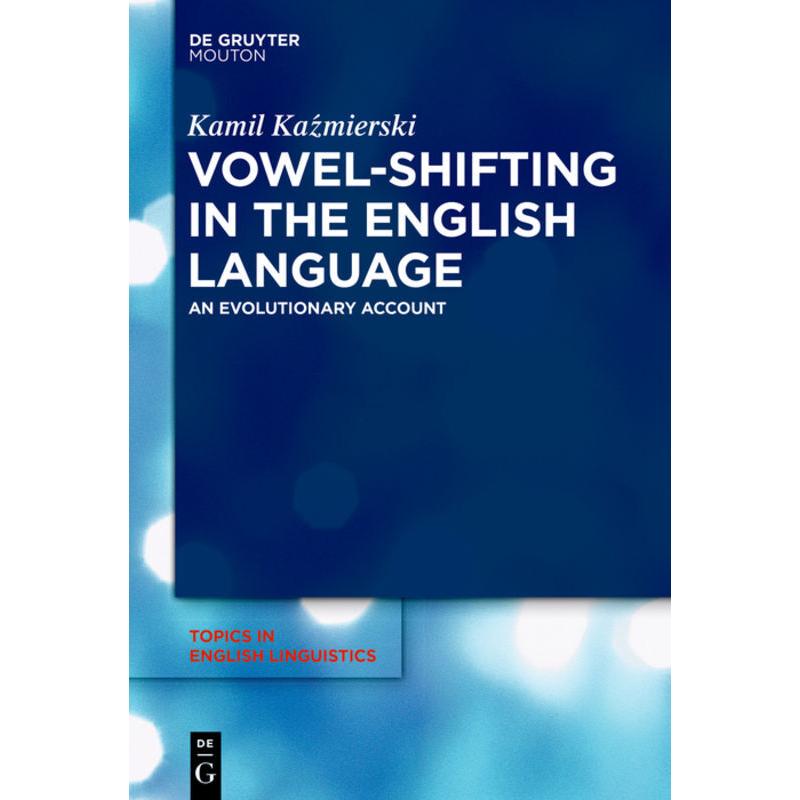 Kazmierski:Vowel-Shifting in the Englis, Sachbücher von Kamil Kazmierski