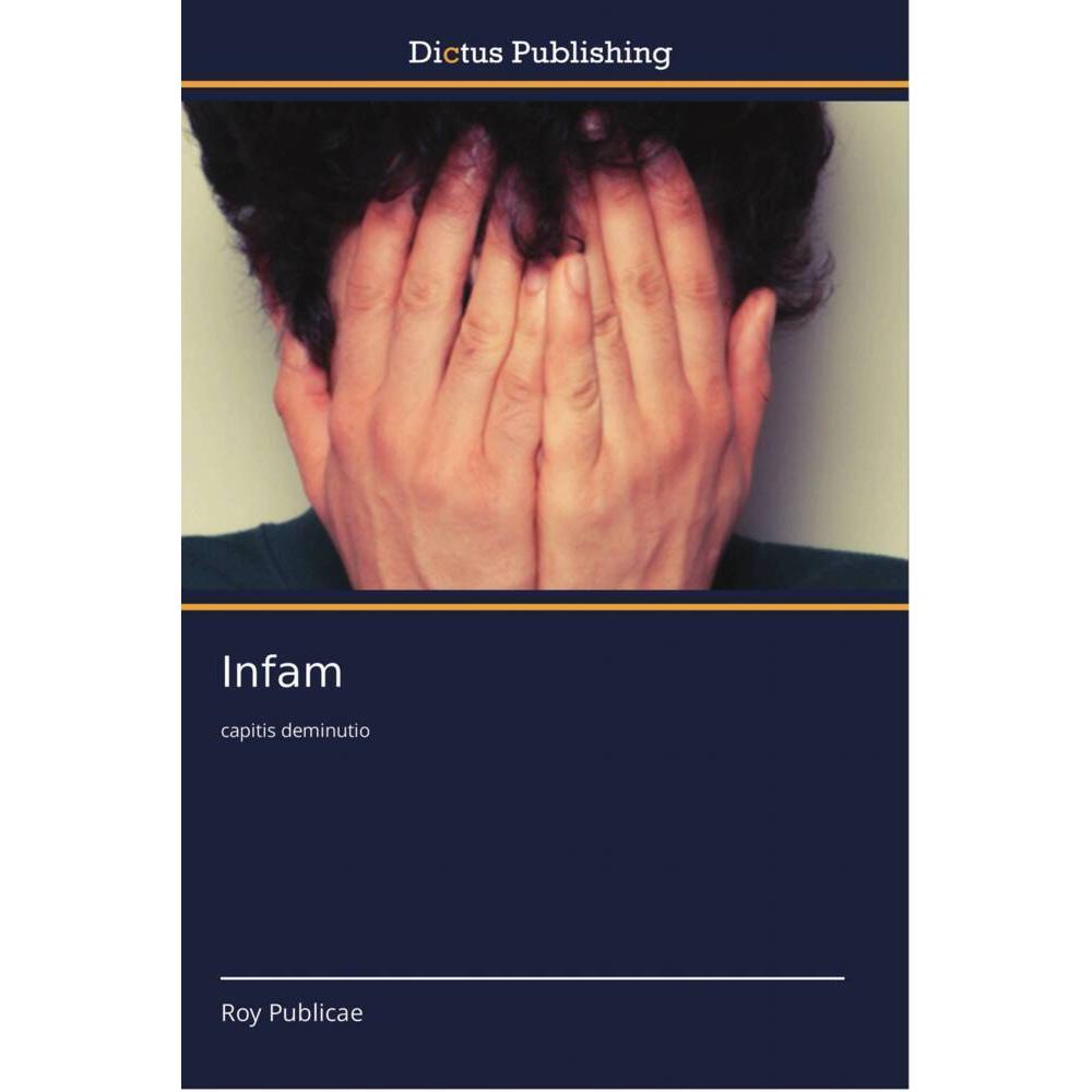 Infam, Fachbücher von Roy Publicae