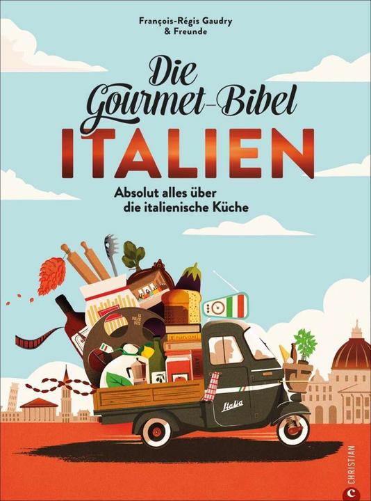Image du produit Die Gourmet-Bibel Italien (Allemand, François-Régis Gaudry, 2024)