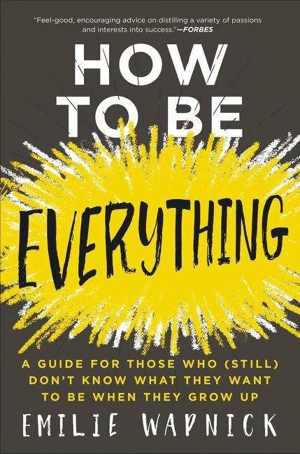 Produktbild How to Be Everything (Englisch, Emilie Wapnick, 2018)