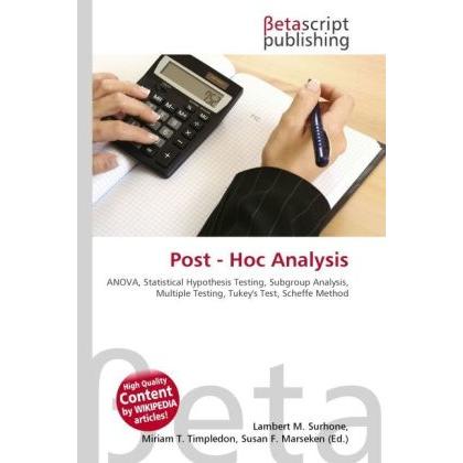 Post - Hoc Analysis, Fachbücher von Lambert M. Surhone, Miriam T. Timpledon, Susan F. Marseken
