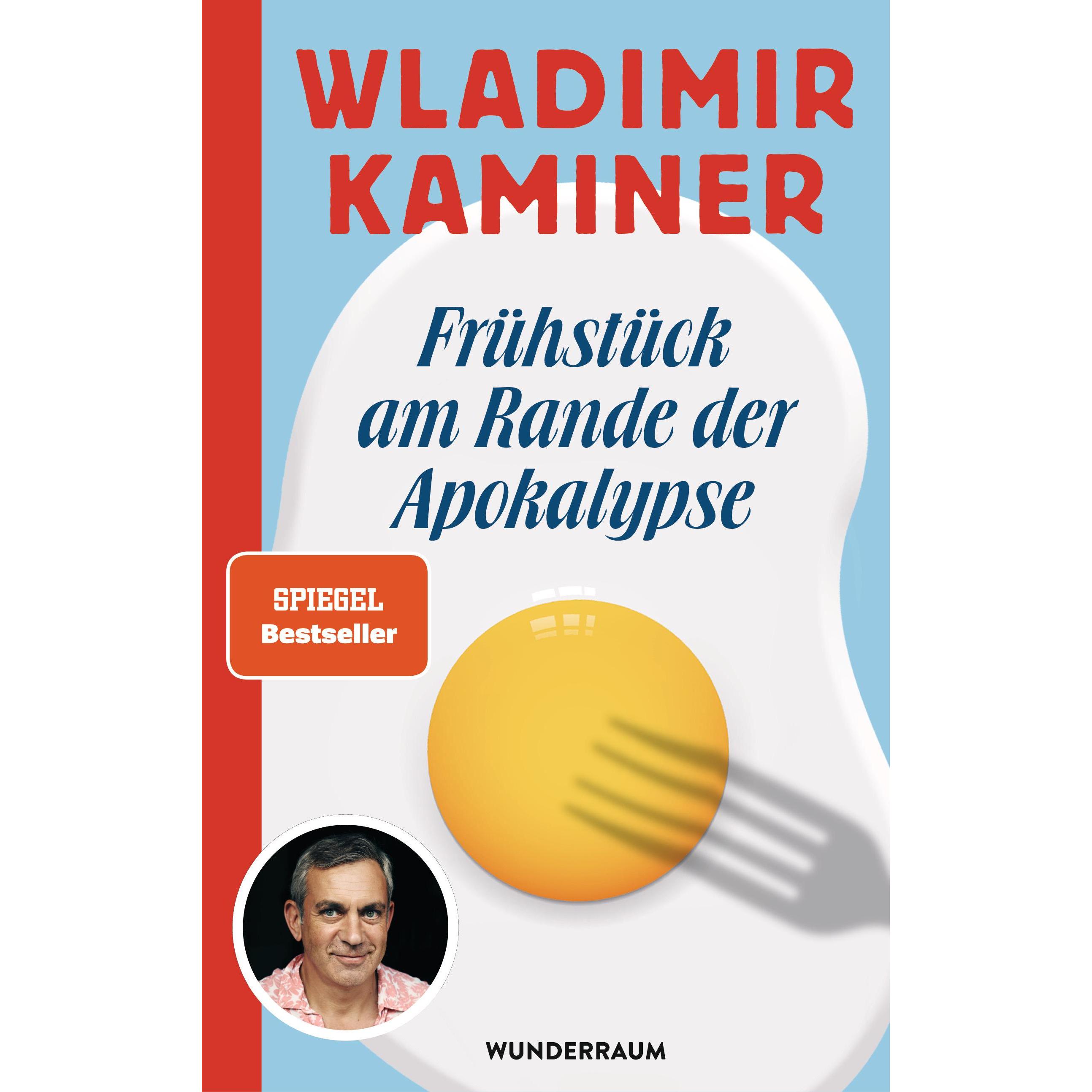 Frühstück am Rande der Apokalypse, Belletristik von Wladimir Kaminer