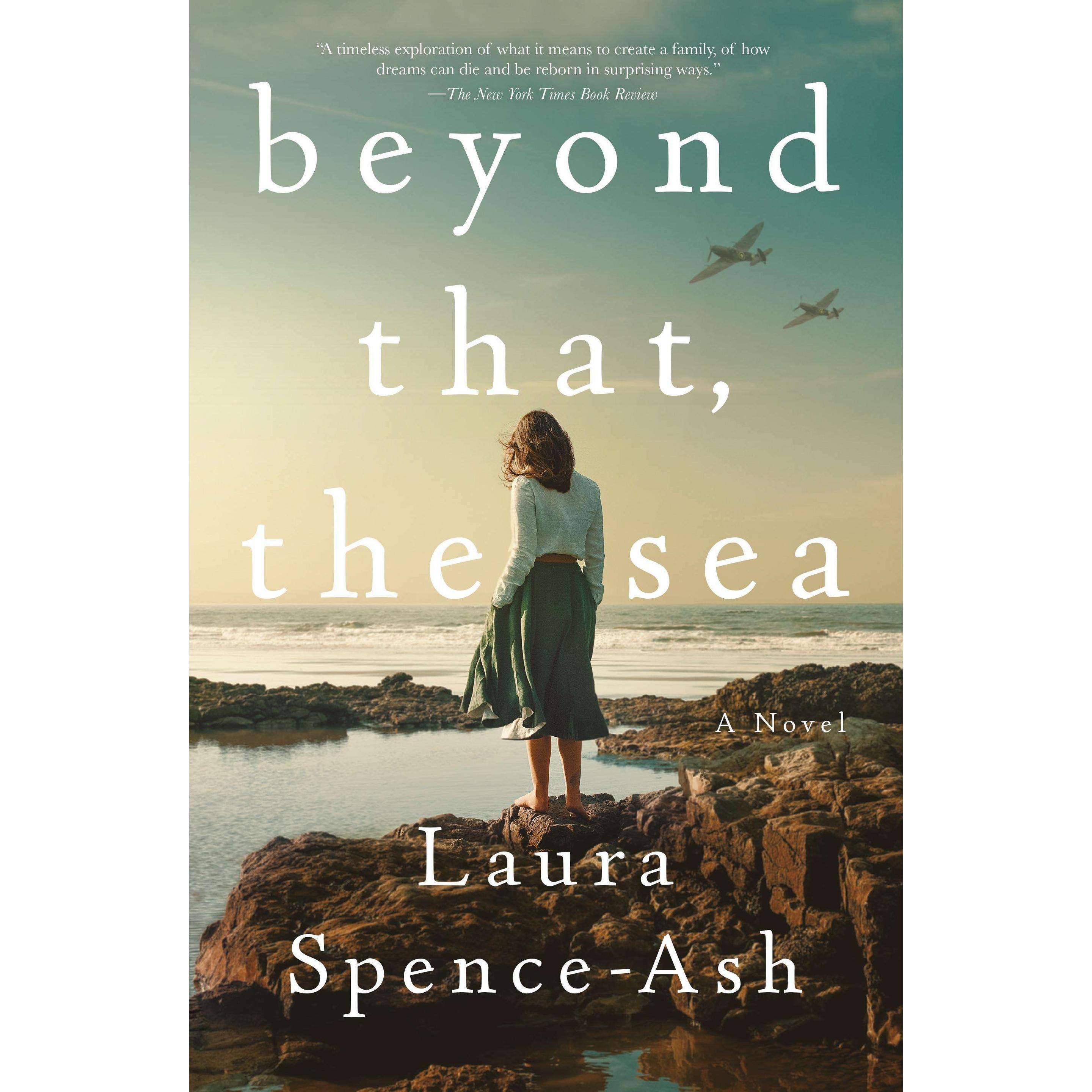 Beyond That, the Sea, Belletristik von Laura Spence-Ash
