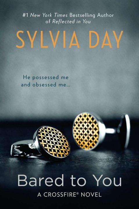 Produktbild Crossfire Trilogy 1 Bared to You (Englisch, Sylvia Day, 2014)