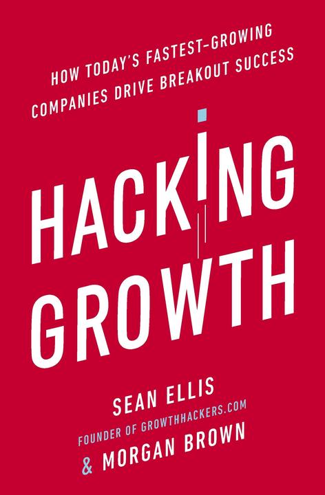 Actual product image Hacking Growth (English, Morgan Brown, Sean Ellis, 2017)