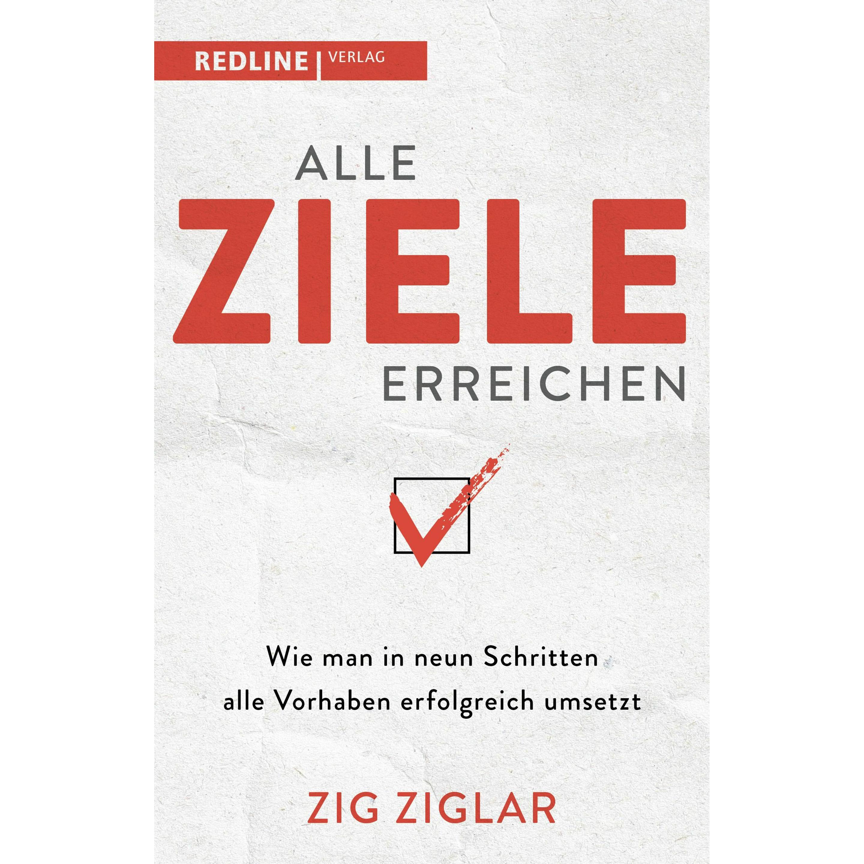 Alle Ziele erreichen, Ratgeber von Philipp Seedorf, Zig Ziglar