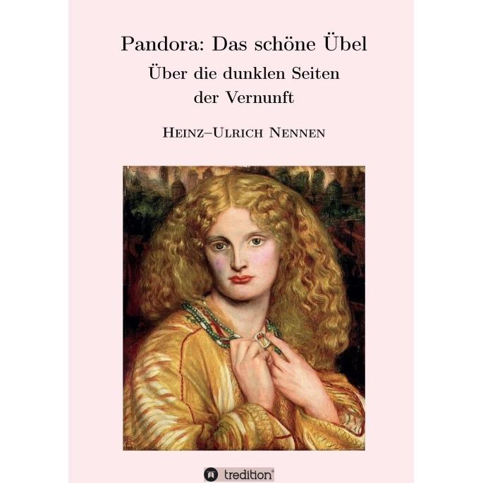 Pandora: Das schöne Übel, Sachbücher von Heinz-Ulrich Nennen