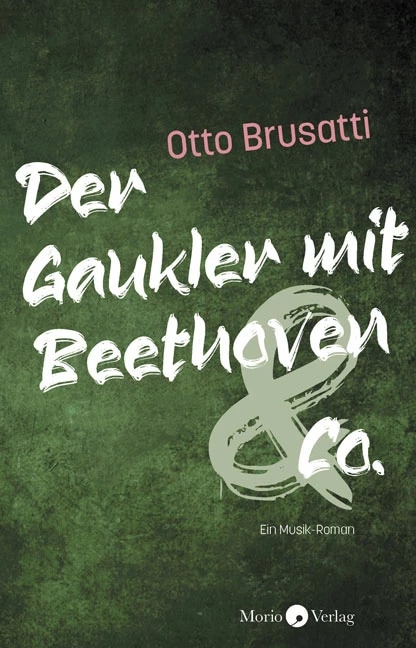 Der Gaukler mit Beethoven & Co. (Deutsch, Otto Brusatti, 2022)