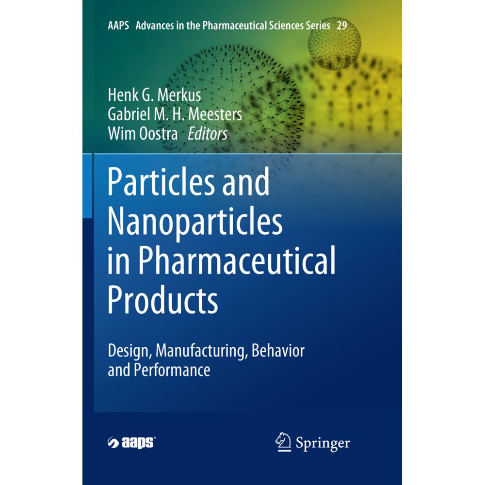 Particles and Nanoparticles in Pharmaceutical Products, Fachbücher von Henk G. Merkus, Wim Oostra, Gabriel M. H. Meester...
