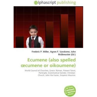 Ecumene (also spelled cumene or oikoumene), Sachbücher