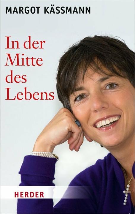 Produktbild In der Mitte des Lebens (Deutsch, Margot Kässmann, 2013)