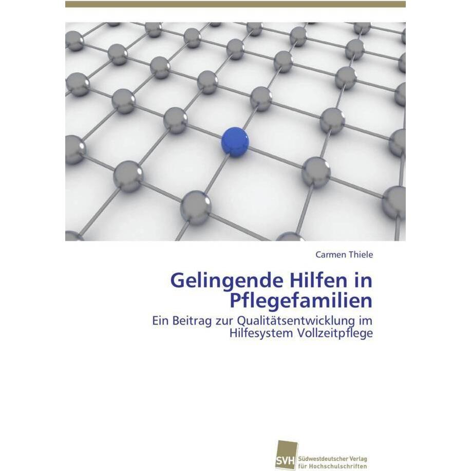 Gelingende Hilfen in Pflegefamilien, Fachbücher