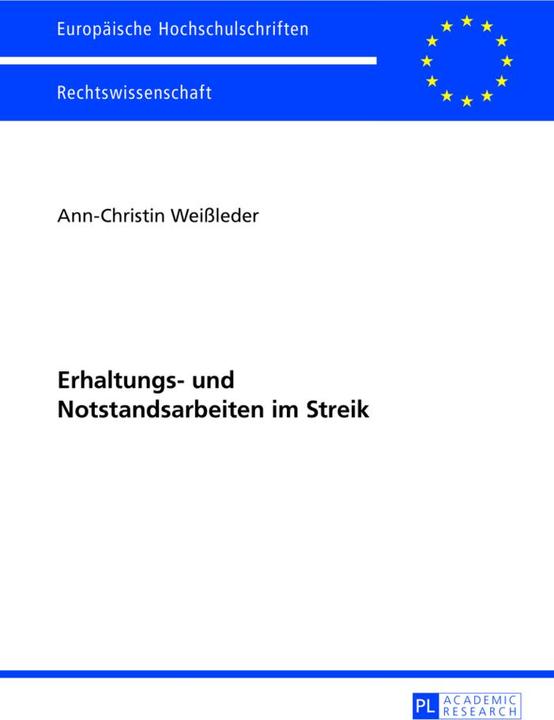 Produktbild Erhaltungs- und Notstandsarbeiten im Streik (Deutsch, Ann-Christin Weissleder, 2013)