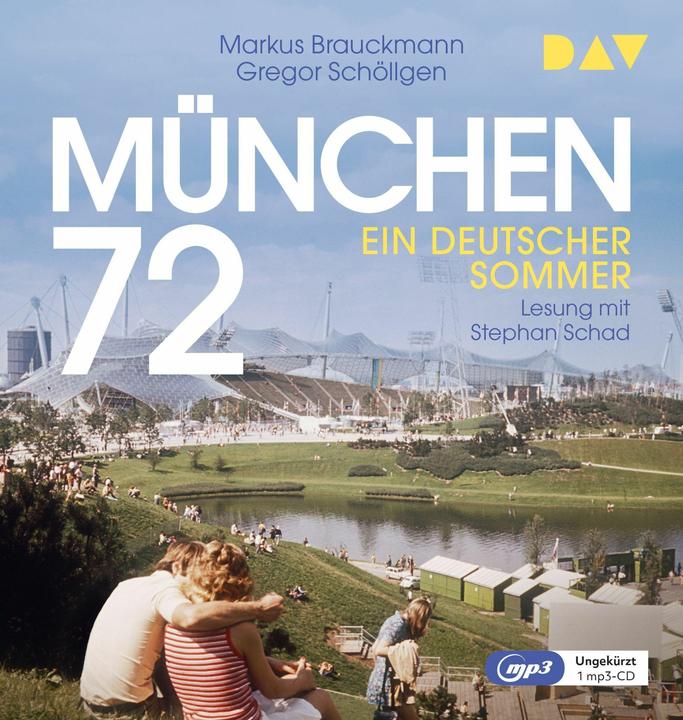 München 72. Ein deutscher Sommer (Gregor Schöllgen, Markus Brauckmann, Deutsch)
