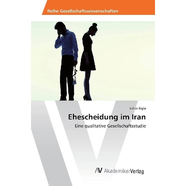Ehescheidung im Iran, Fachbücher von Sahar Biglu