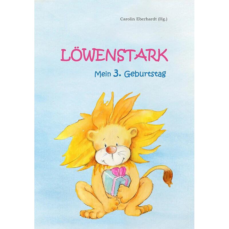 Thumbnail - Löwenstark, Kinderbücher von Carolin Eberhardt