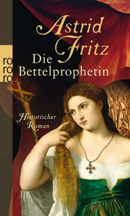 Produktbild Die Bettelprophetin (Deutsch, Astrid Fritz, 2011)