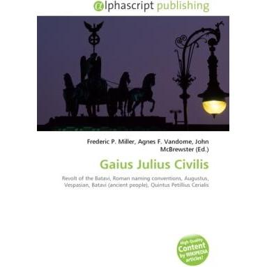 Gaius Julius Civilis, Fachbücher von Agnes F. Vandome, Frederic P. Miller, John McBrewster