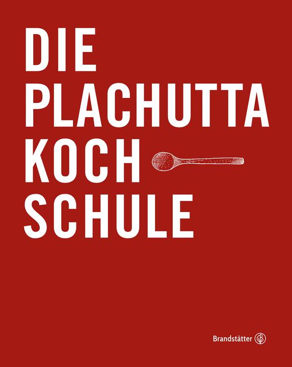Produktbild Die Plachutta Kochschule (Deutsch, Ewald Plachutta, 2020)